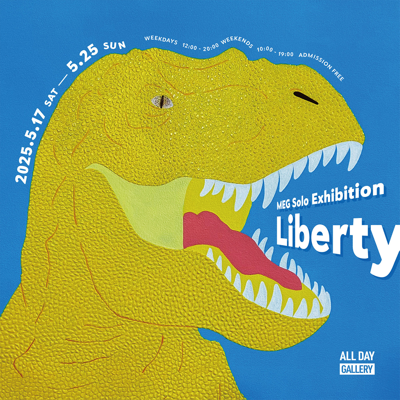 MEG Solo Exhibition “Liberty”